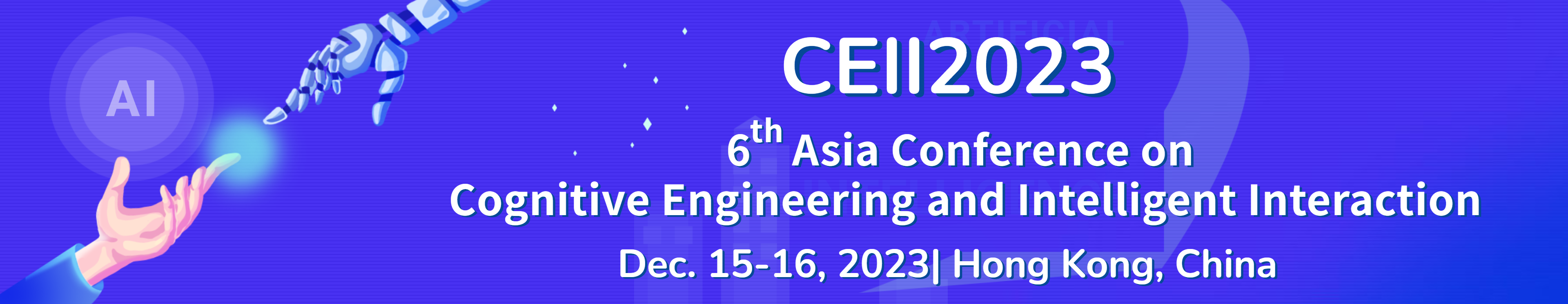 6th Asia Conference on Cognitive Engineering and Intelligent Interaction
